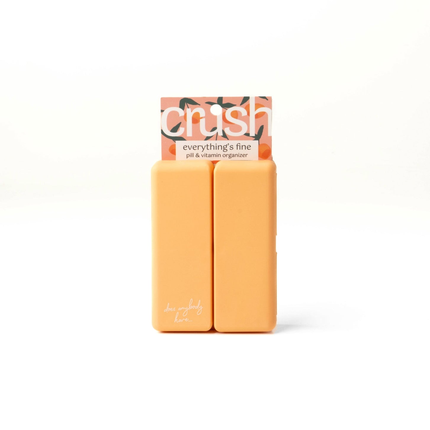 Crush Everything's Fine Pill & Vitamin Case - 4 Colors To Choose From